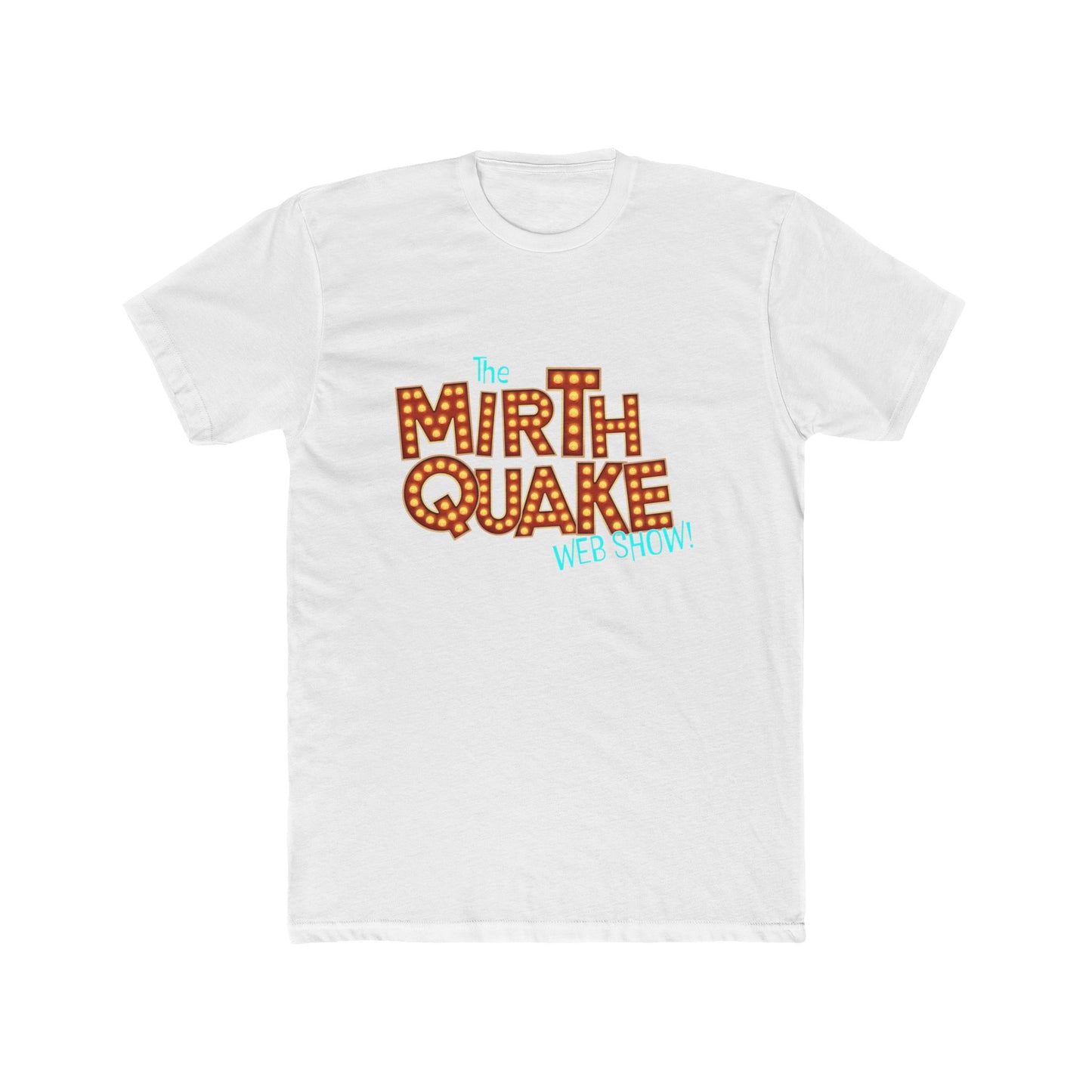 "MIRTH QUAKE" OG Tee!