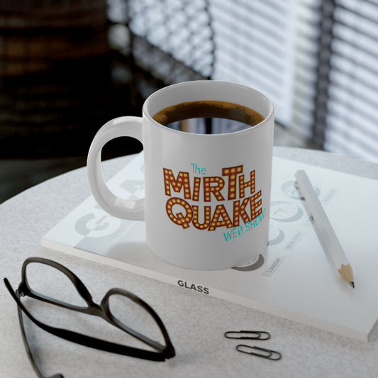 20oz "MIRTH QUAKE" Mug!
