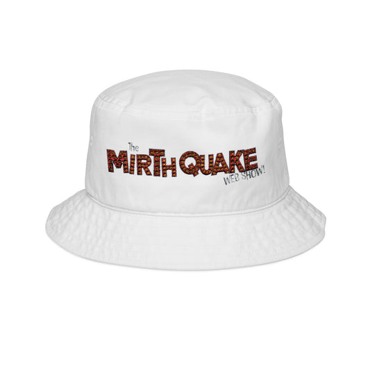 Embroidered MIRTH QUAKE Bucket Hat!